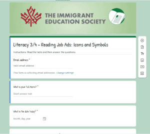 A digital form from The Immigrant Education Society titled “Literacy 3/4 – Reading Job Ads: Icons and Symbols” asks for email address, full name, and the date. Instructions are provided at the top.