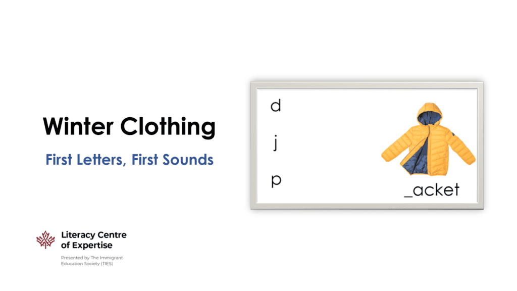 A slide titled "Winter Clothing" shows a yellow jacket with the word "_acket" and the letters d, j, and p to choose the correct first letter. The Literacy Centre of Expertise logo is at the bottom left.