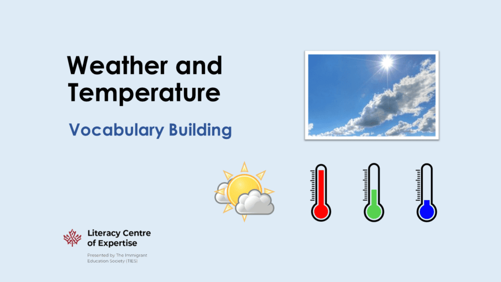 Slide with the title "Weather and Temperature Vocabulary Building," featuring a photo of a sunny sky with clouds, weather icons, thermometers in red, green, and blue, and the Literacy Centre of Expertise logo.