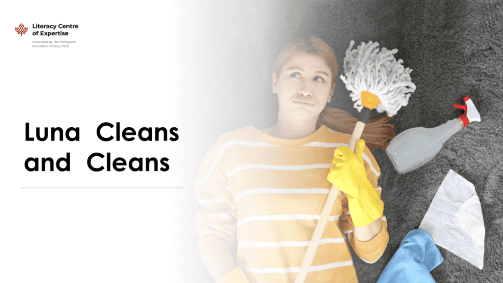 A woman in a striped shirt and yellow gloves lies on a gray carpet holding a mop, surrounded by a spray bottle, cloth, and paper towel. Text reads, "Luna Cleans and Cleans" featuring the Cleaning Module and Literacy Centre of Expertise logo.