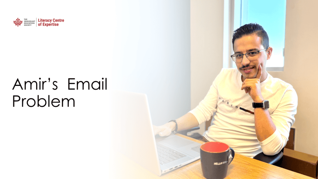 A man sits at a desk with a laptop and red coffee mug, smiling at the camera. Text on the left reads, "Amir’s Email Problem." The Literacy Centre of Expertise logo appears in the top left corner.
