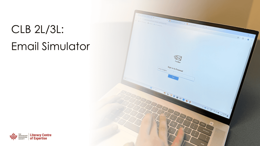 A person types on a laptop displaying an email sign-in page. The left side of the image shows the text "CLB 2L/3L: Email Simulator" and the Literacy Centre of Expertise logo.
