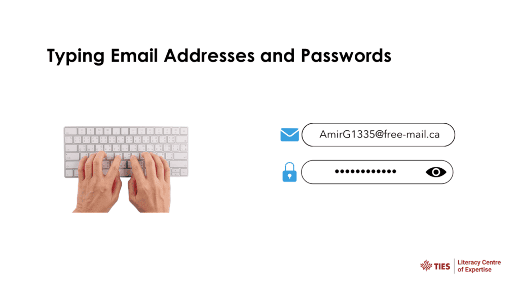 Hands typing on a keyboard with email and password fields shown; the email is AmirG1335@free-mail.ca and the password is hidden. TIES Literacy Centre of Expertise logo is in the corner.