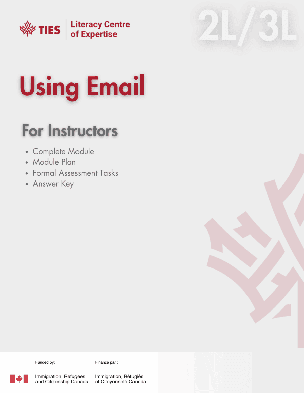 Cover page for “Using Email—For Instructors” module by TIES Literacy Centre of Expertise, at 2L/3L level. Includes a maple leaf graphic and funding logos from Immigration, Refugees and Citizenship Canada.