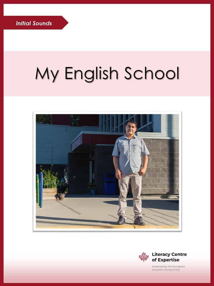 A man stands in front of a school building under a sign that reads "My English School." The cover features the Literacy Centre of Expertise logo, a label that says "Initial Sounds," and highlights Reading Skills Stories.